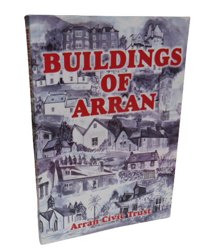 Buildings of Arran, Arran Civic Trust, 2010 book front cover