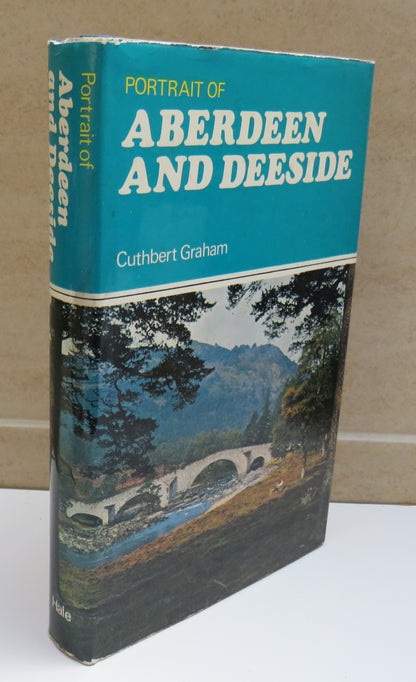 Portrait of Aberdeen and Deeside With Aberdeenshire, Banff and Kincardine By Cuthbert Graham 1972 book image 2