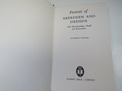 Portrait of Aberdeen and Deeside With Aberdeenshire, Banff and Kincardine By Cuthbert Graham 1972 book image 3