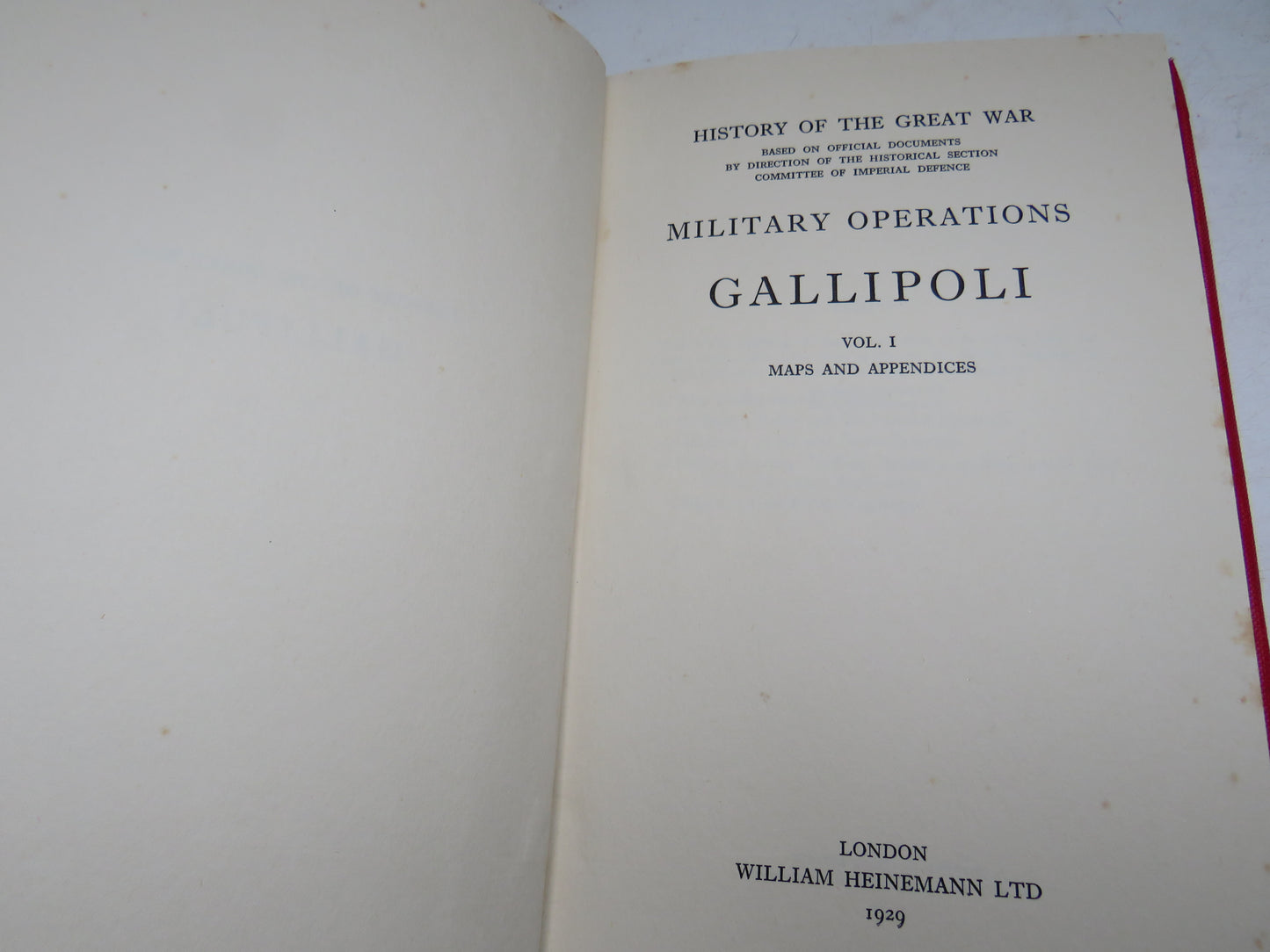 History of the Great War Military Operations Gallipoli Volume I With Maps 1929