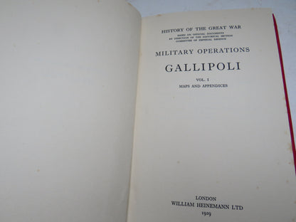 History of the Great War Military Operations Gallipoli Volume I With Maps 1929
