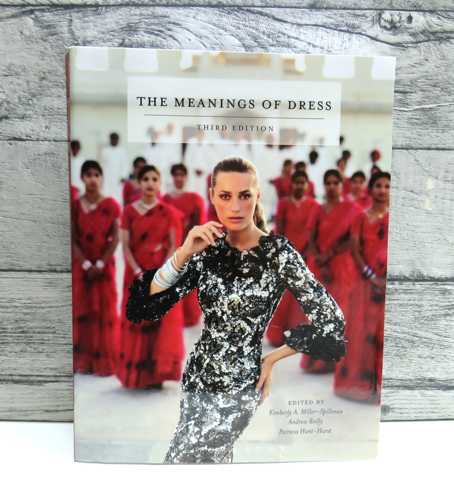 The Meanings of Dress Third Edition By Kimberly A. Miller-Spillman, Andrew Reilly, Patricia Hunt-Hurst 2015