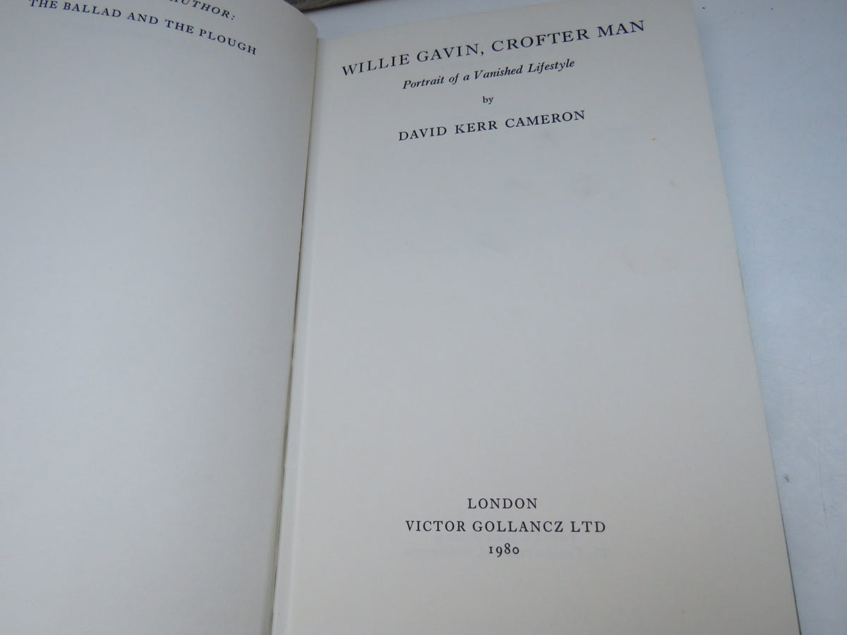 Willie Gavin, Crofter Man Portrait of a Vanished Lifestyle By David Kerr Cameron 1980