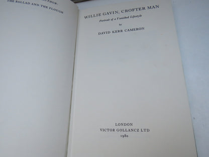 Willie Gavin, Crofter Man Portrait of a Vanished Lifestyle By David Kerr Cameron 1980