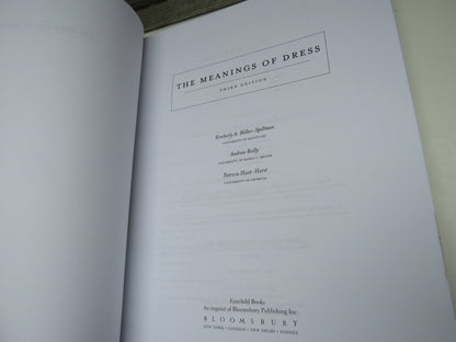 The Meanings of Dress Third Edition By Kimberly A. Miller-Spillman, Andrew Reilly, Patricia Hunt-Hurst 2015