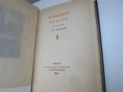 Margaret Ogilvy By Her Son J. M. Barrie 1896