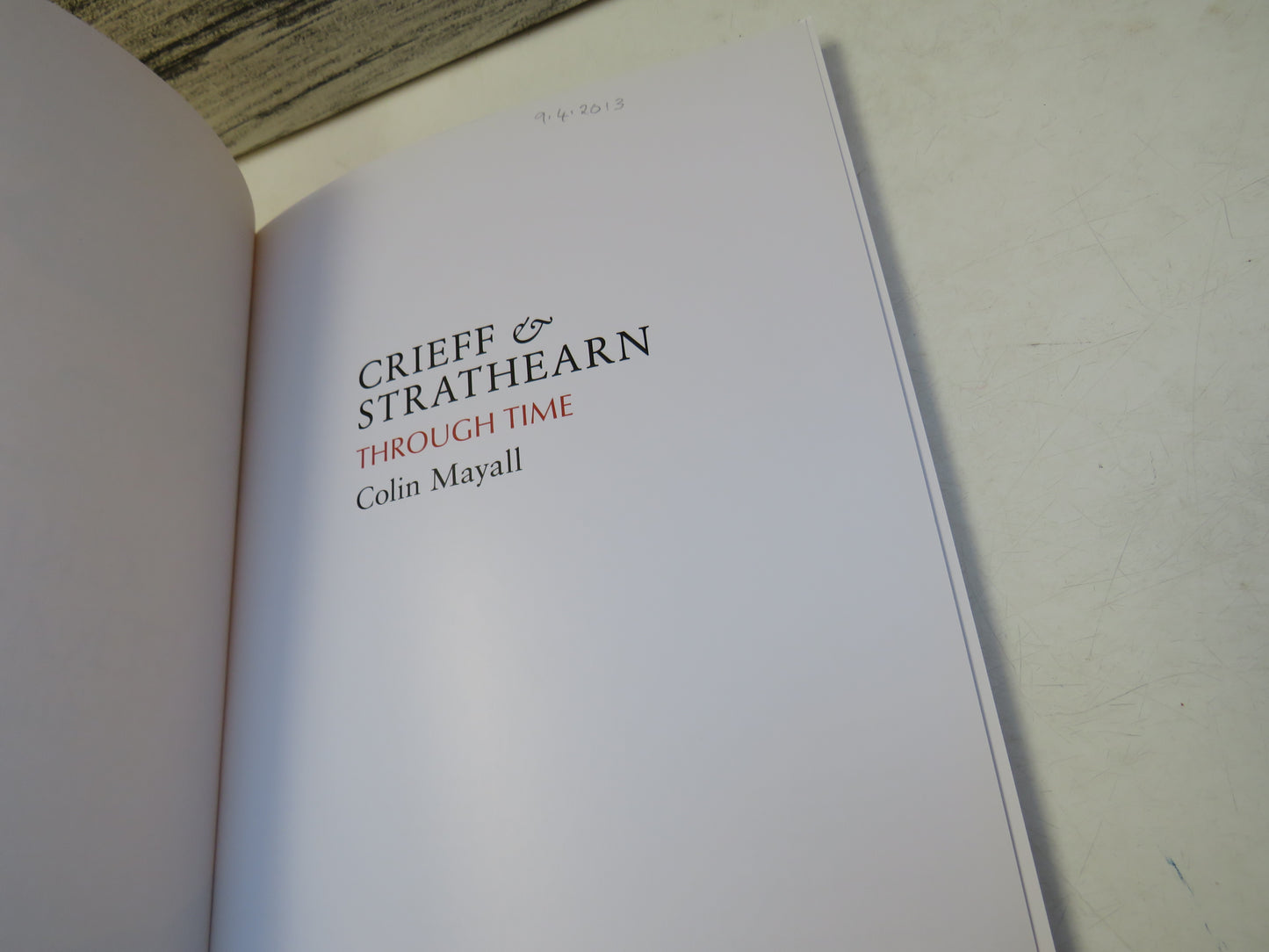 Crieff & Strathearn Through Time By Colin Mayall 2010