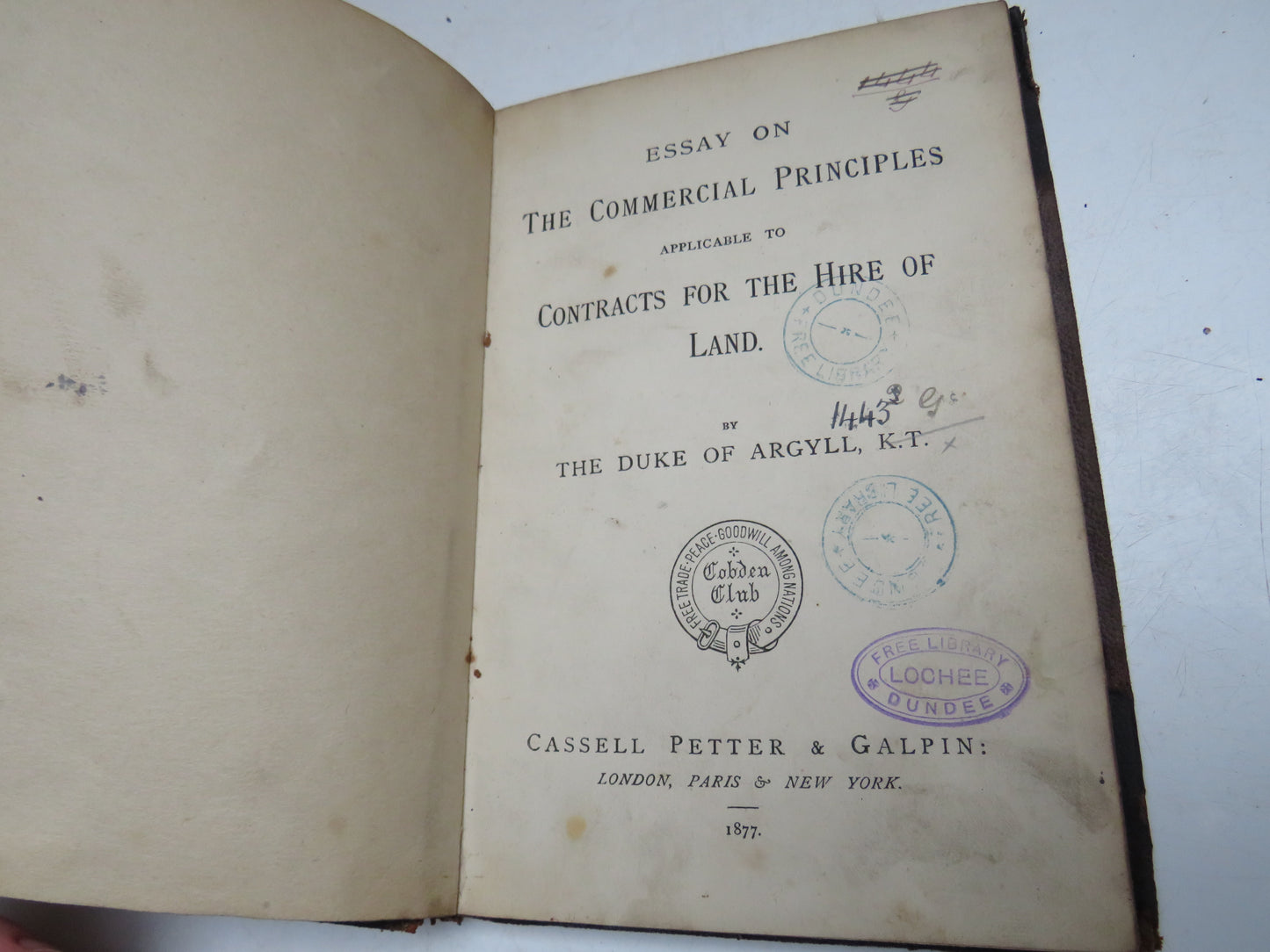 Essay On The Commercial Principles Applicable To Contracts For The Hire of Land By The Duke of Argyll 1877