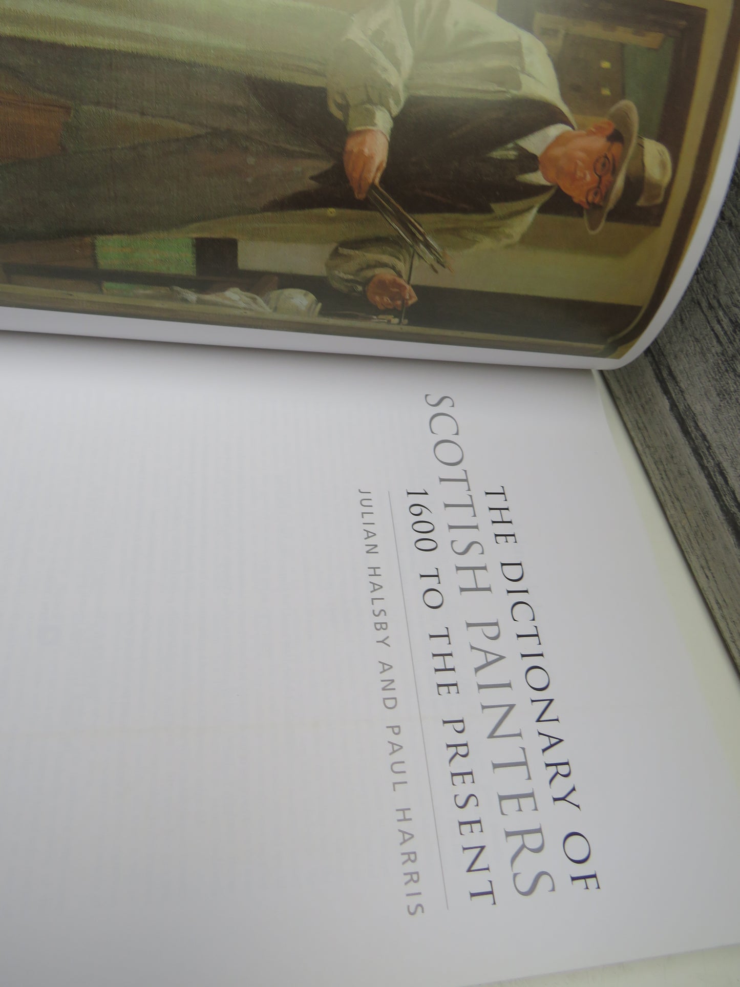 The Dictionary of Scottish Painters 1600 to the Present By Julian Halsby and Paul Harris 2010