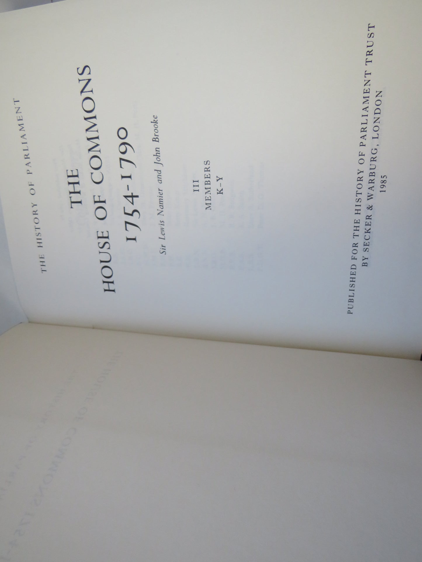 The House of Commons 1754-1790 By Sir Lewis Namier & John Brooke 1985