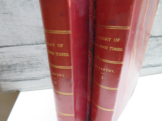 A History of Our Own Times From Accession of Queen Victoria To The General Election of 1880 By Justin McCarthy 1881 Volumes I & II