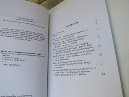 North East Castles Castles In The Landscape of North East Scotland Edited By John S. Smith 1990