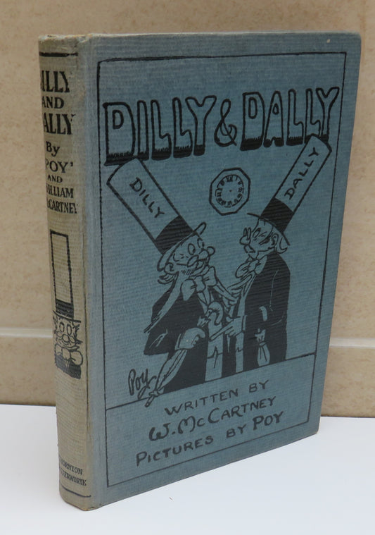 Dilly and Dally In Pictures and in Words By "Poy" and William McCartney 1919 1st Edition