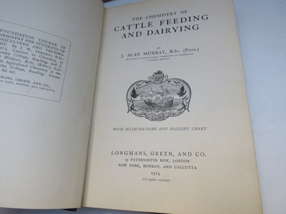 The Chemistry of Cattle Feeding and Dairying By J. Alan Murray 1914