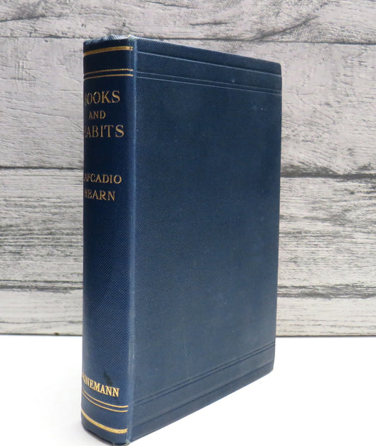 Books and Habits From The Lectures of Lafcadio Hearn By John Erskine 1922