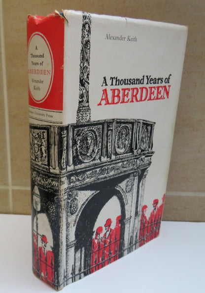 A Thousand Years of Aberdeen By Alexander Keith 1972 Author Signed book image 2