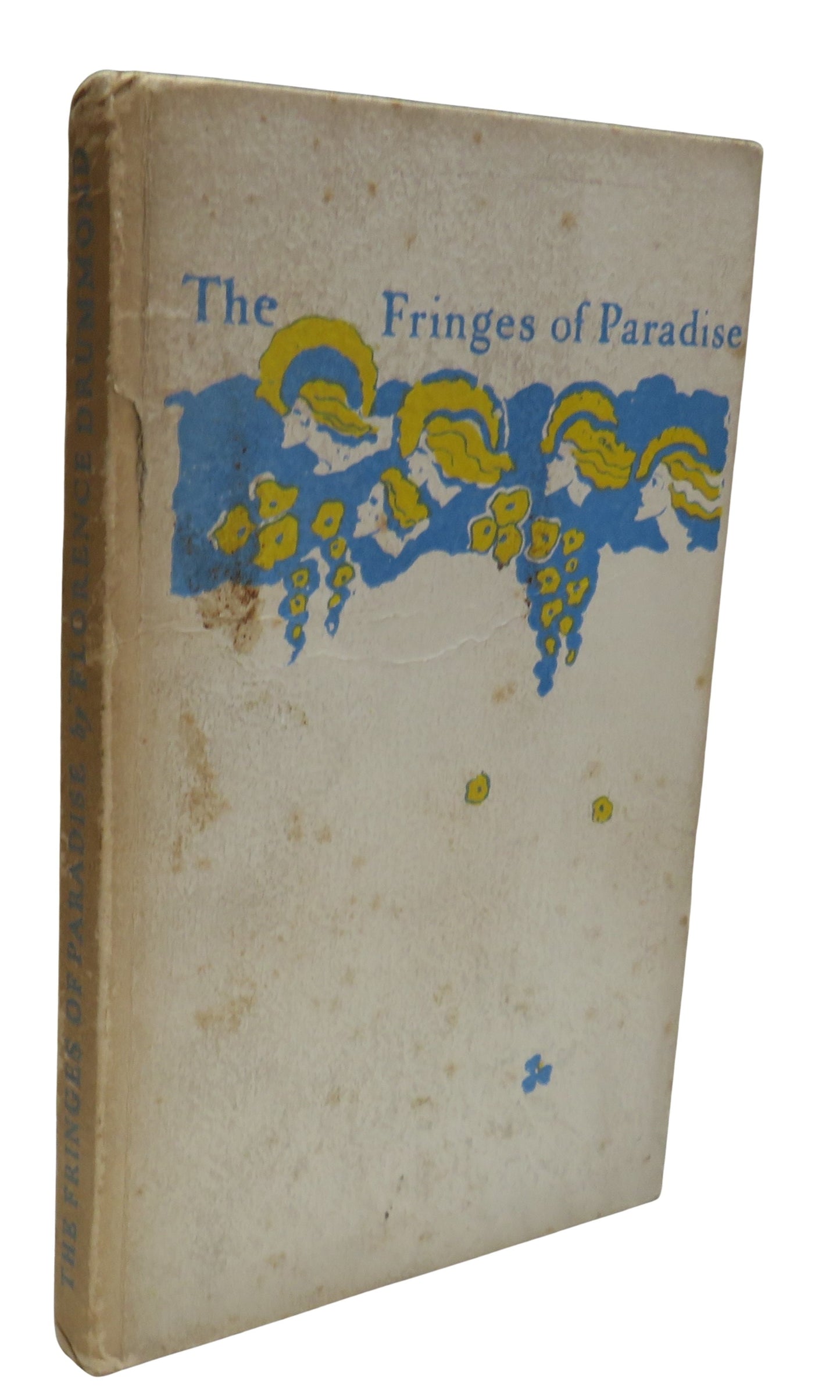 The Fringes of Paradise By Florence Drummond 4 Decorations By Jessie M King 1935