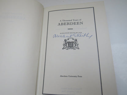 A Thousand Years of Aberdeen By Alexander Keith 1972 Author Signed book image 3