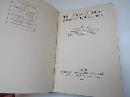The Philosophical Bases of Education By Robert R. Rusk 1928 book image 5