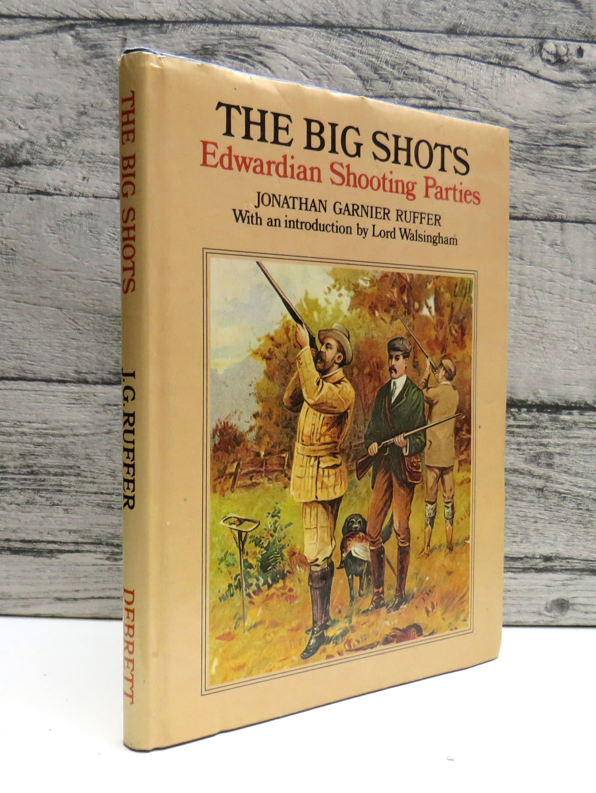 The Big Shots Edwardian Shooting Parties By Jonathan Garnier Ruffer 1979