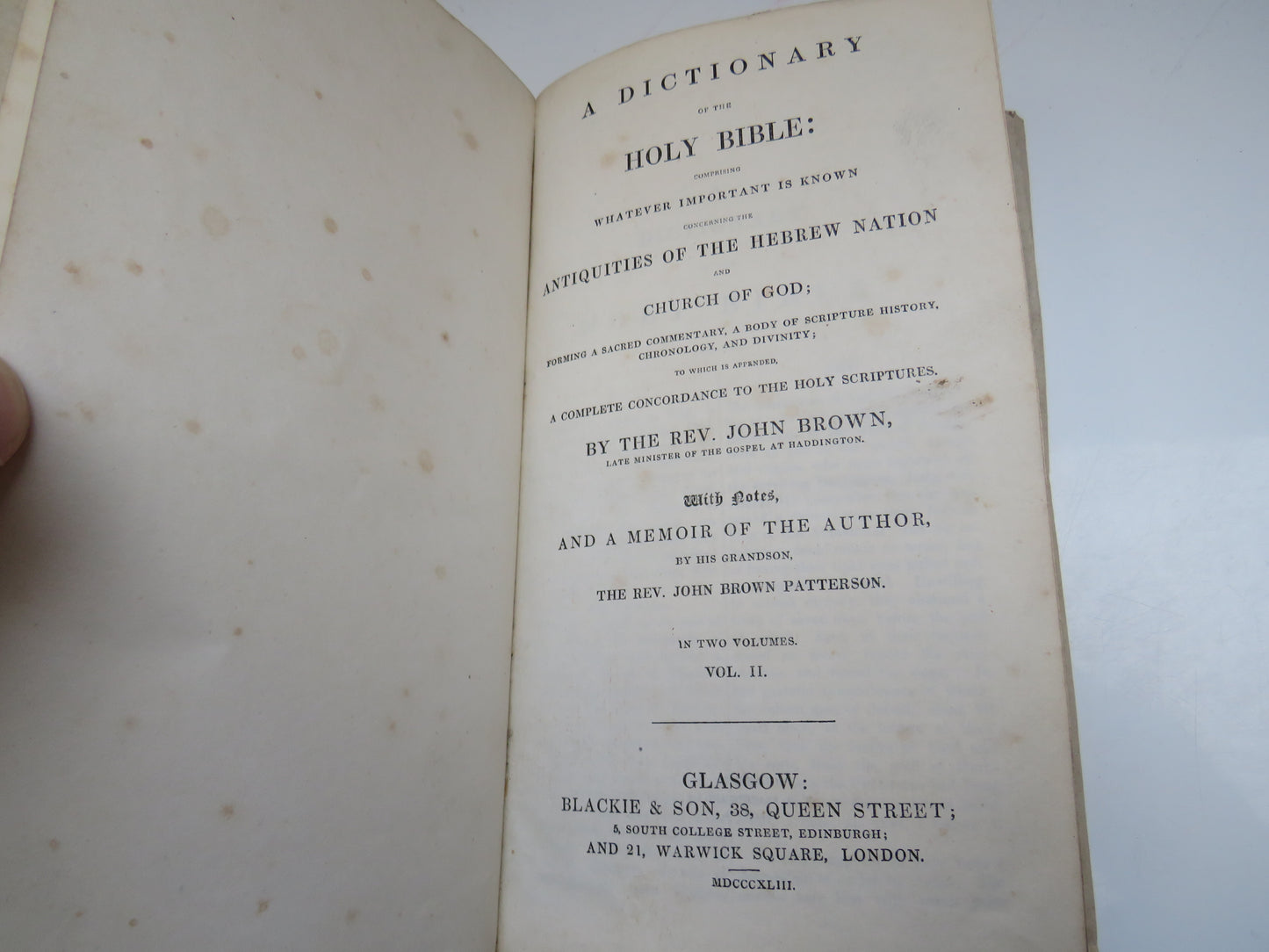 A Dictionary of the Holy Bible: Antiquities of the Hebrew Nation and Church of God By The Rev John Brown Volume II 1843