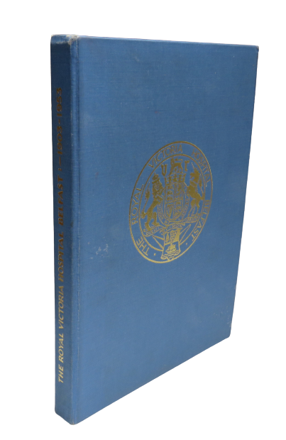 The Royal Victoria Hospital Belfast 1903-1953, Fifty Years on the Grosvenor Road by Robert Marshall book front cover