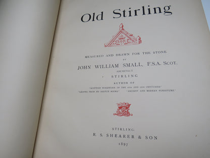 Old Stirling Measured and Drawn For The Stone By John William Small 1897 book image 6