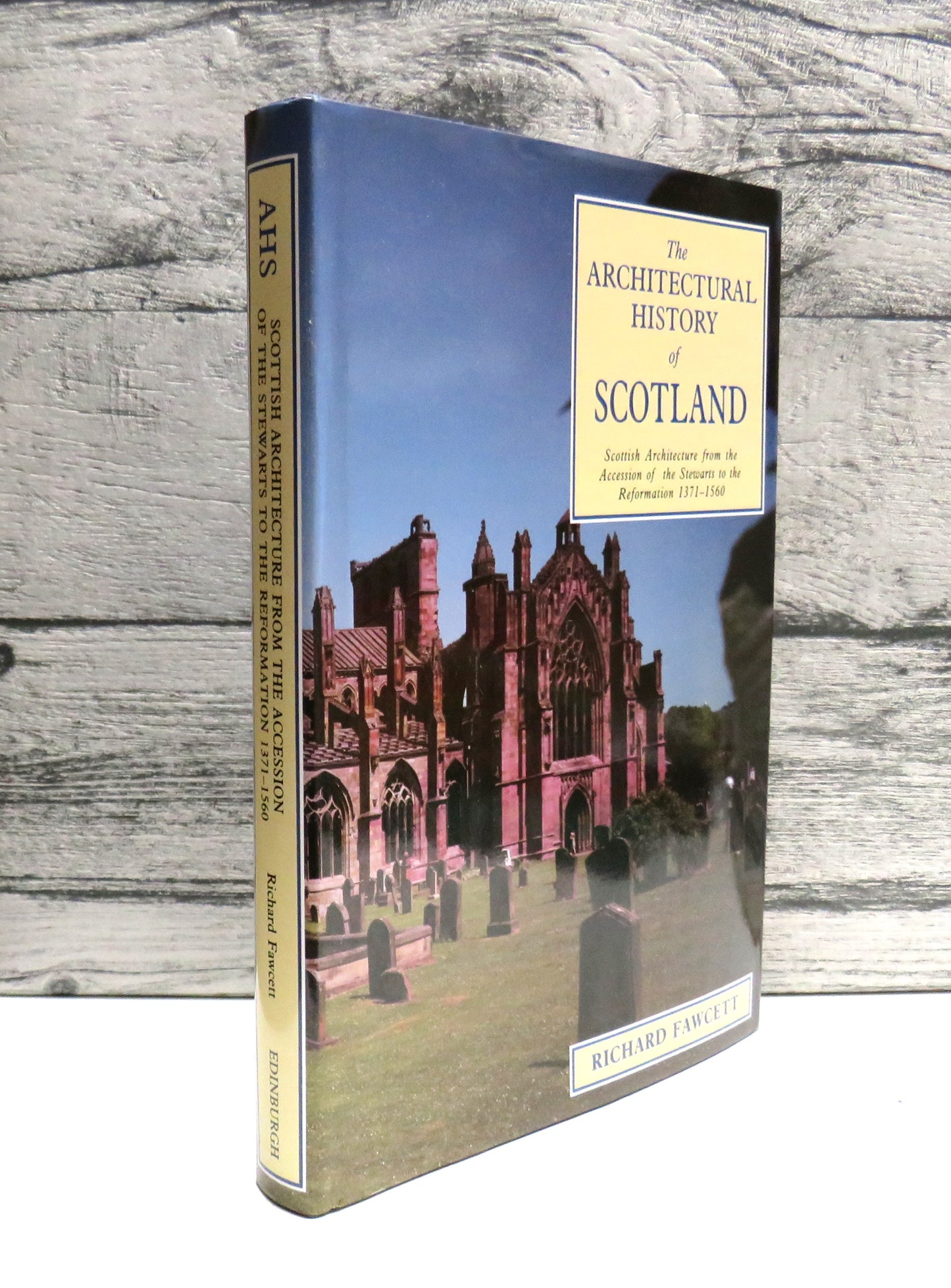 Scottish Architecture From The Accession of the Stewarts To The Reformation 1371-1560 By Richard Fawcett 1994