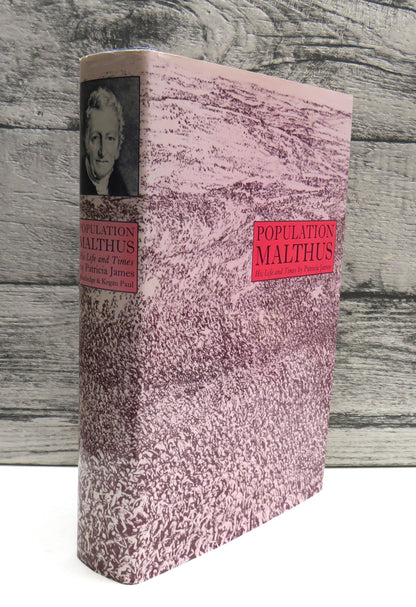 Population Malthus His Life and Times By Patricia James 1979