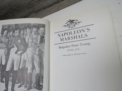 Napoleon's Marshals By Brigadier Peter Young 1973