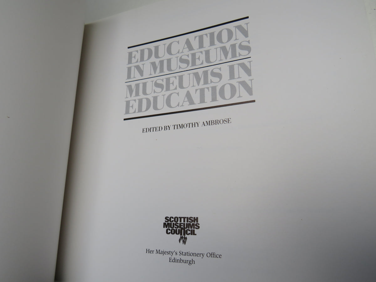 Education In Museums Museums In Education Edited By Timothy Ambrose 1987