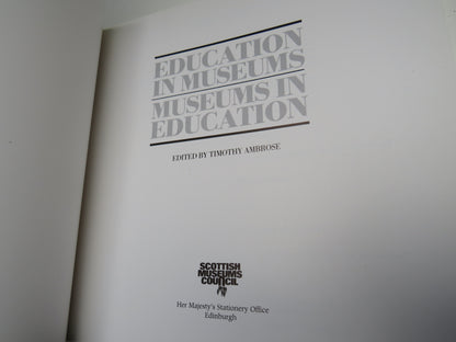 Education In Museums Museums In Education Edited By Timothy Ambrose 1987