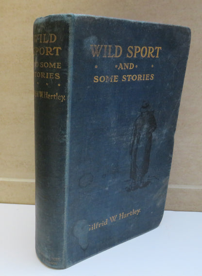 Wild Sport and Some Stories By Gilfrid W. Hartley 1912 book image 2