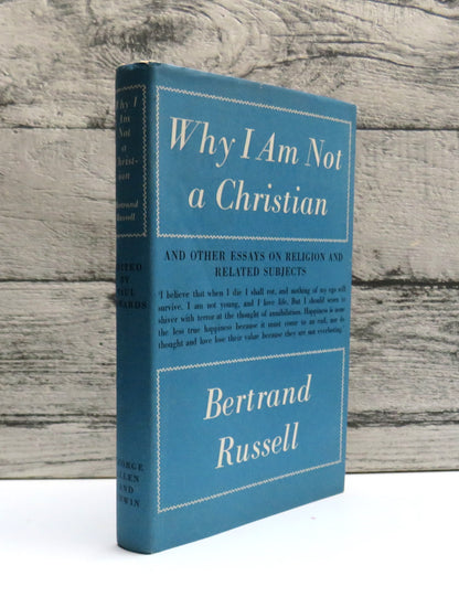 Why I Am Not A Christian And Other Essays On Religion and Related Subjects By Bertrand Russell 1957