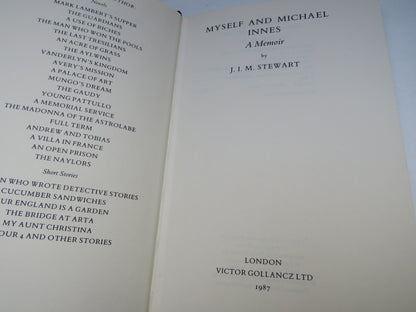 Myself and Michael Innes A Memoir By J.I.M. Stewart 1987