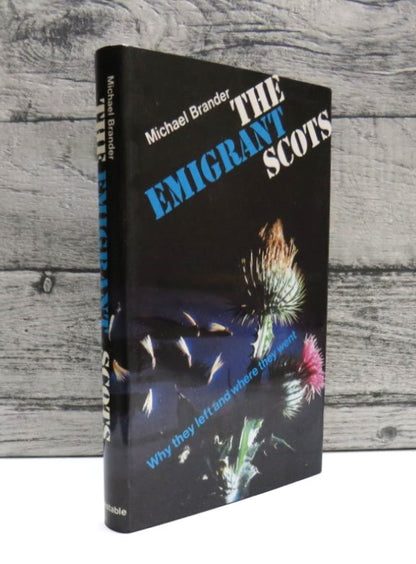 The Emigrant Scots By Michael Brander 1982