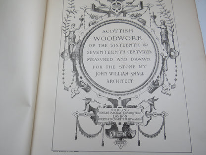 Scottish Woodwork of the Sixteenth & Seventeenth Century Measured and Drawn For The Stone By John Wi book image 5