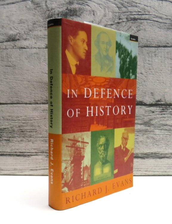 In Defence of History By Richard J. Evans 1997