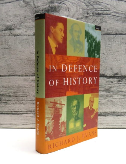 In Defence of History By Richard J. Evans 1997