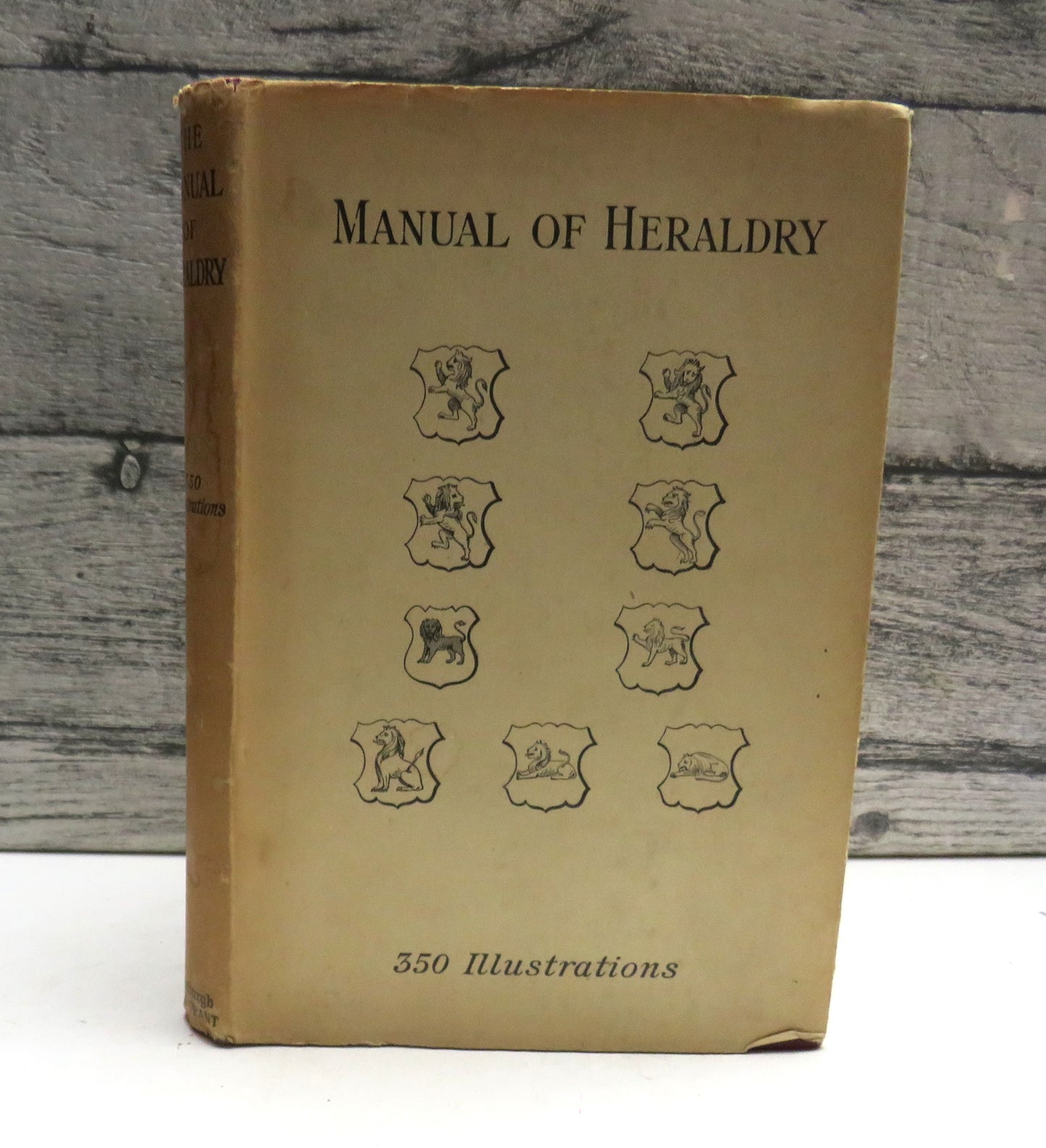 The Manual of Heraldry Edited By Sir Francis J. Grant 1937