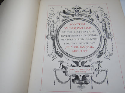 Scottish Woodwork Of The Sixteenth & Seventeenth Century Measured and Drawn For the Stone By John Wi book image 5