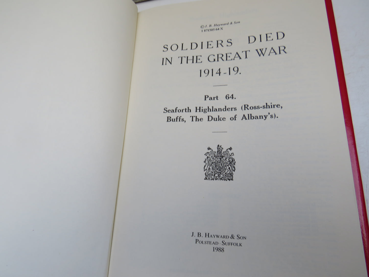 Soldiers Died In The Great War 1914-19 Part 64 Seaforth Highlanders (Ross-Shire, Buffs, The Duke of Albany's) 1988