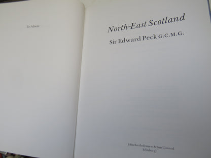 North-East Scotland By Sir Edward Peck 1981