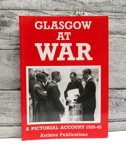 Glasgow & The Clyde At War By Paul Harris 1986