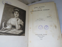 Load image into Gallery viewer, Jane Austen and Her Country-House Comedy By W.H. Helm 1909
