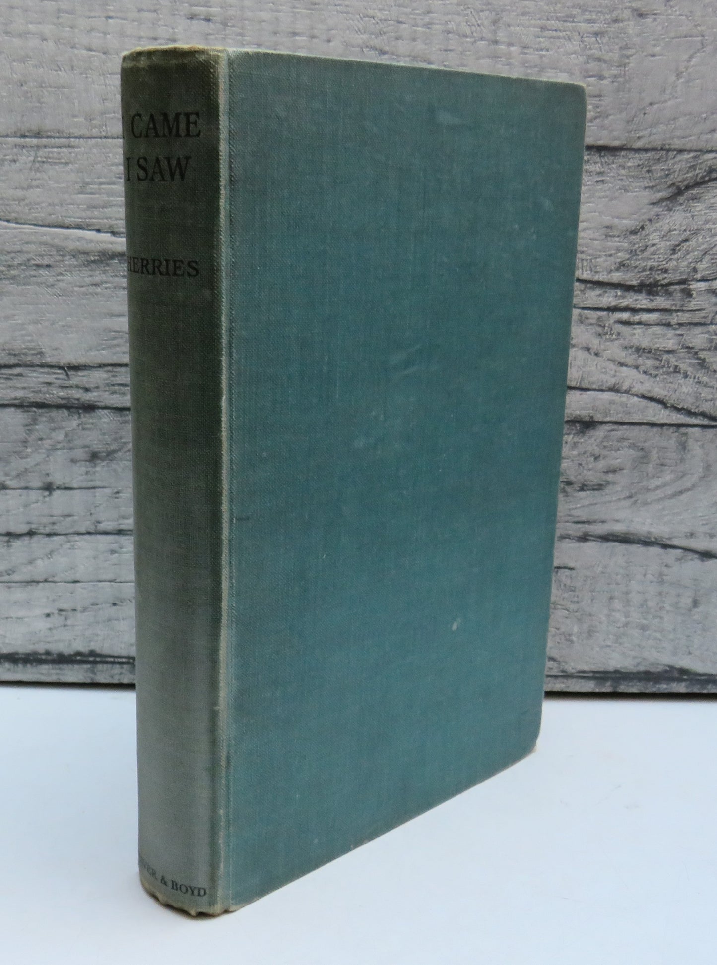 I Came, I Saw By J. W. Herries 1937