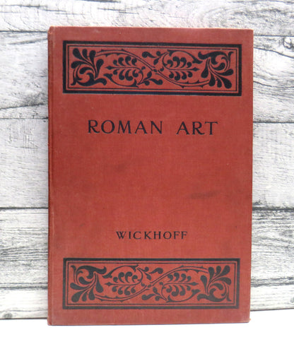 Roman Art Some of Its Principles and Their Application To Early Christian Painting By Franz Wickhoff book front cover