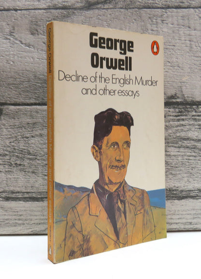 Decline of the English Murder and Other Essays By George Orwell 1965 Penguin Books
