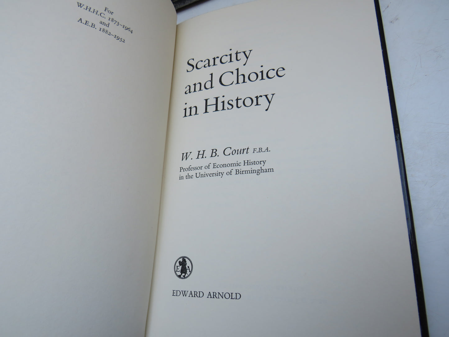 Scarcity and Choice In History By W. H. B. Court 1970