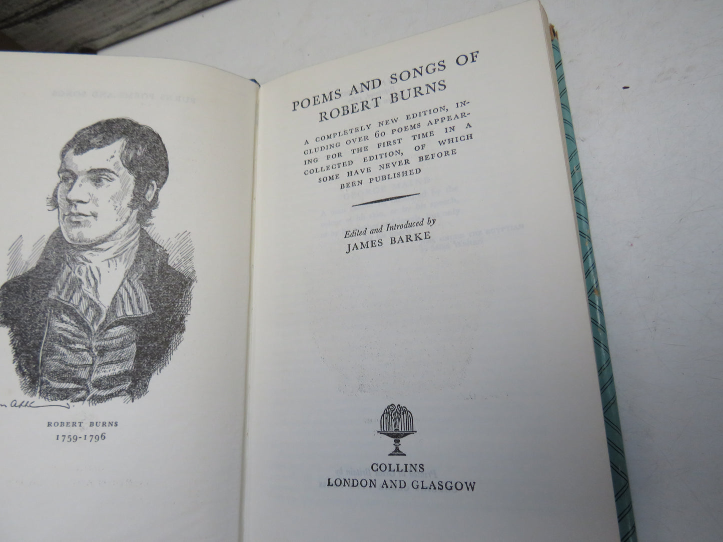 Poems and Songs of Robert Burns A Completely New Edition, Including Over 60 Poems Appearing For The First Time In a Collected Edition